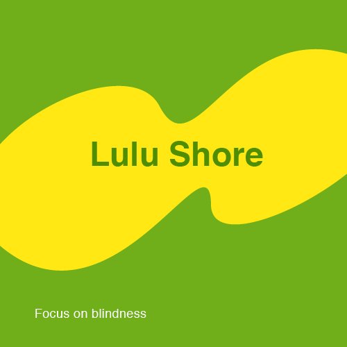 Lulu Shore, a town with a focus on blindness