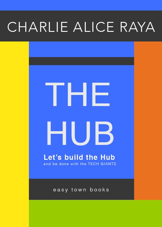 The Hub, the book, by Charlie Alice Raya, book cover
